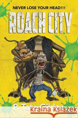 Roach City P Tate-Gilder 9798501806924 Independently Published