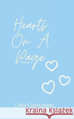 Hearts On A Page, Volume 2 Constantino Laika Constantino 9798502347068