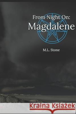 From Night On: Magdalene Stone, Matthew Lewis 9798502591829