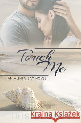 Touch Me Iris Blobel 9798502596961