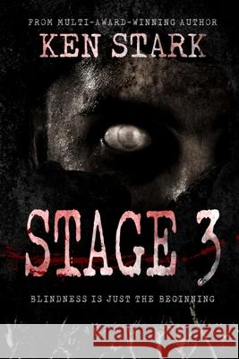Stage 3: A Post Apocalyptic Thriller Stark, Ken 9798502761369