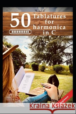 50 tablatures for harmonica in C Sebastien Cosson 9798502776868