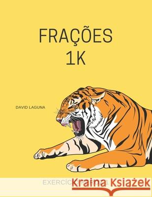 FRAÇÕES 1k Laguna, David 9798502800358 Independently published