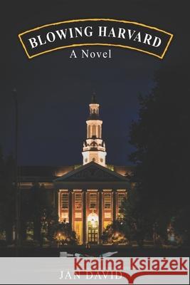 Blowing Harvard Jan David 9798503195057 Independently Published