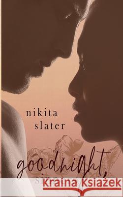 Goodnight, Sinners Slater Nikita Slater 9798503259919 Independently published