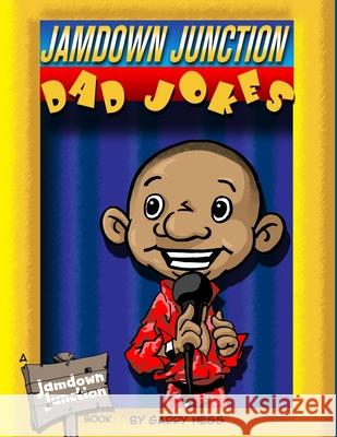 Jamdown Junction Dad Jokes Hess Garry Hess 9798503386585