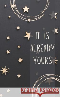 It is already yours Aguilar Erika Aguilar 9798503394931