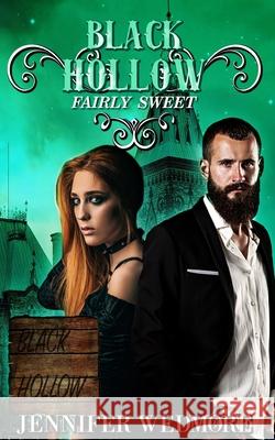 Black Hollow: Fairly Sweet Hollow, Black 9798503414875 Independently Published