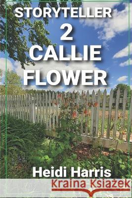 Callie Flower Harris, Heidi 9798503502138