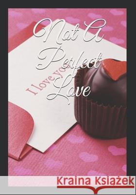 Not A Perfect Love Crystal Edwards 9798503760927