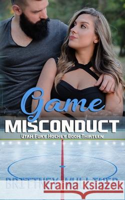 Game Misconduct Mulliner Brittney Mulliner 9798503831733 Independently published