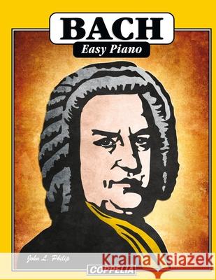 Bach Easy Piano Philip John L. Philip 9798503836981