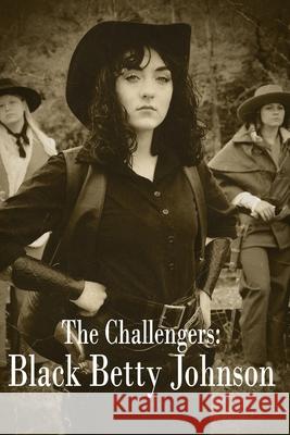 Black Betty Johnson Fanning Anthony R Fanning 9798503916911 Independently published