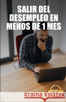 Salir del desempleo en menos de 1 mes: Claves, secretos y trucos para conseguir un empleo de forma rápida Emprendimiento E. Inversión, Tic Tac Ban 9798503933505 Independently published