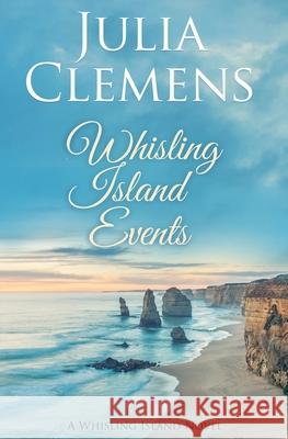 Whisling Island Events Julia Clemens 9798504029481 Independently Published