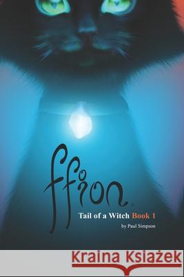 Ffion: Tail of a Witch Simpson, Paul 9798504226965