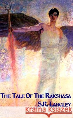 Tale of The Rakshasa Langley S. R. Langley 9798504320823 Independently published
