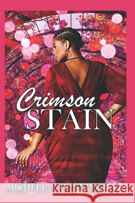 Crimson Stain Michele a Cunningham 9798504484853