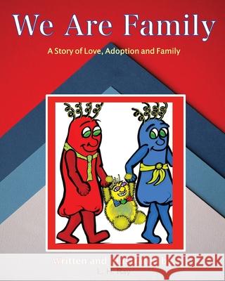 We Are Family L H Ray 9798504538792 Independently Published