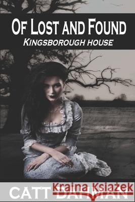 Of Lost and Found Catt Dahman 9798504685922