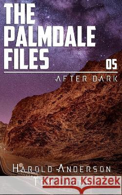 After Dark Tom Lyons Harold Anderson  9798504728940 Independently Published
