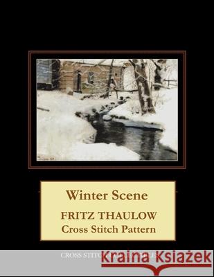 Winter Scene: Frits Thaulow Cross Stitch Pattern George, Kathleen 9798504768151 Independently published