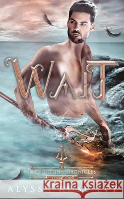 Wait Alyssa Rose Ivy 9798504941424