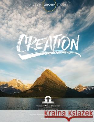 Creation Group Study Stephen Armstrong, Houston Heflin Ed D 9798505000267