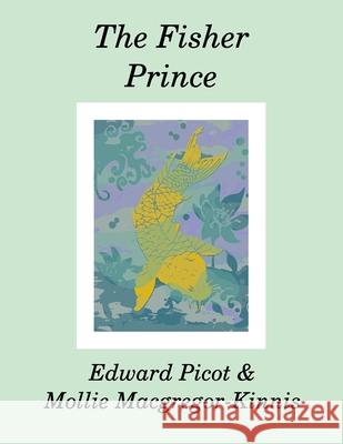 The Fisher Prince Picot Edward Picot 9798505216071