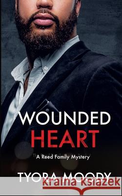 Wounded Heart: A Novella Moody, Tyora 9798505217696 Independently Published