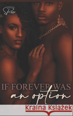 If Forever Was an Option Rever S Rever 9798505266328