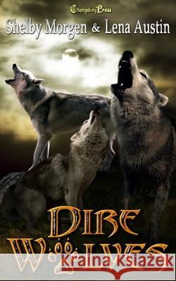 Dire Wolves Morgen Shelby Morgen 9798505343944 Independently published