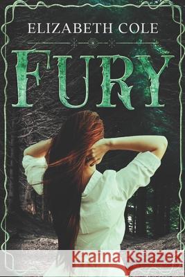 Fury Elizabeth Cole 9798505400937 Independently Published