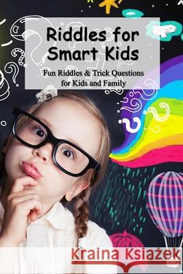 Riddles for Smart Kids Coleman Helen Coleman 9798505451465
