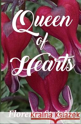Queen of Hearts Florence St John 9798505778876 Independently Published