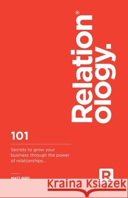 Relationology Bird Matt Bird 9798505782286 Independently published