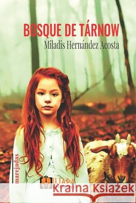 Bosque de Tárnow Hernández Acosta, Miladis 9798505854150