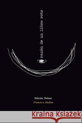 Corazón de un libro roto: Edición Especial Medina Pacme, Francisco 9798505964019