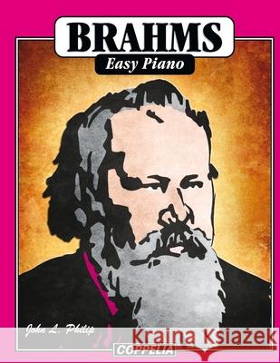 Brahms Easy Piano John L Philip 9798506006848 Independently Published