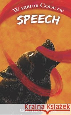 Warrior Code of Speech Pearson Christian Pearson 9798506151142