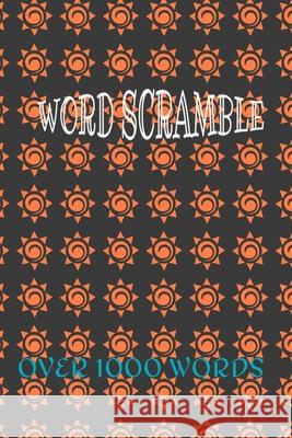 Word Scramble: Over 1000 words Antoinette Chambers 9798506196600 Independently Published