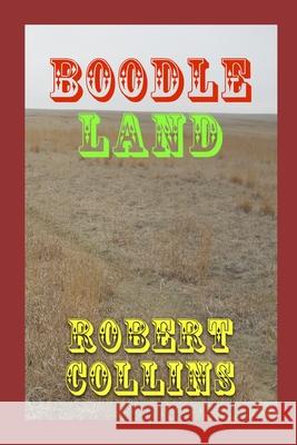 Boodle Land Robert Collins 9798506675174