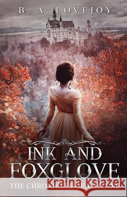 Ink and Foxglove Bethany Anne Lovejoy 9798506808015