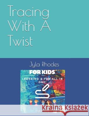 Tracing With A Twist Rhodes Jyla Rhodes 9798506845591