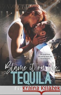 Blame it on the Tequila Cole Fiona Cole 9798507006236