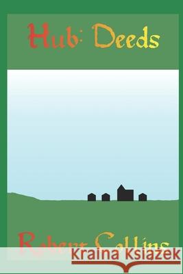 Hub: Deeds Robert Collins 9798507113415