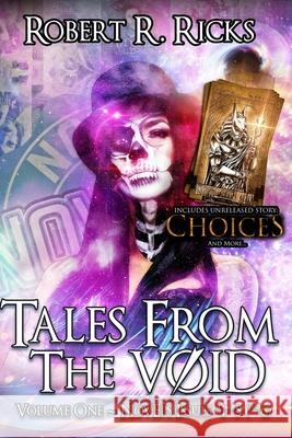 Tales From the V0ID: NovEps #1-5 plus Unreleased #6 and more... Ricks, Robert Richard 9798507215652