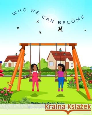 Who We Can Become: Occupational ABC's Letnom, Tyra 9798507274192