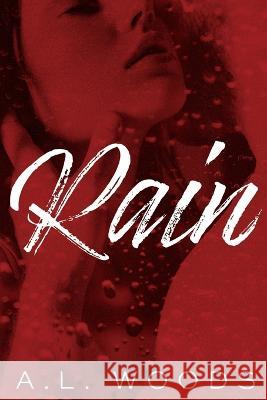 Rain A L Woods   9798507402502 Independently Published