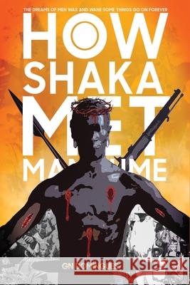 How Shaka Met Mandume Goodwill Domingues 9798507416585 Independently Published